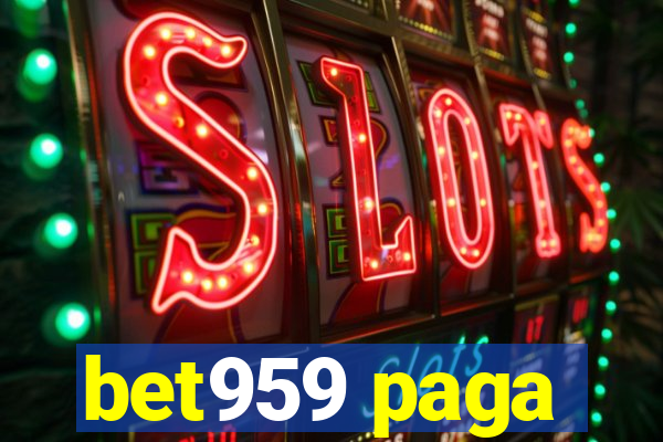 bet959 paga